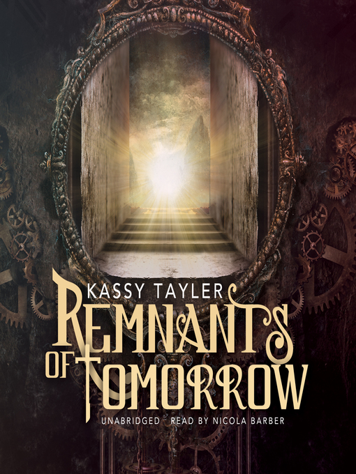 Title details for Remnants of Tomorrow by Kassy Tayler - Wait list